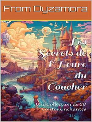 cover image of Les Secrets de l'Heure du Coucher